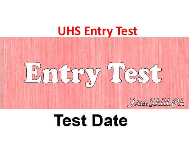 UHS Lahore Entry Test