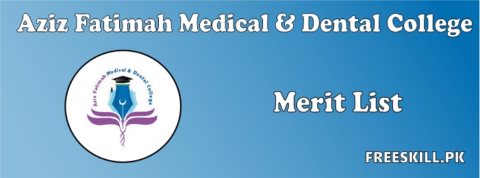 Aziz Fatimah Medical College Merit List