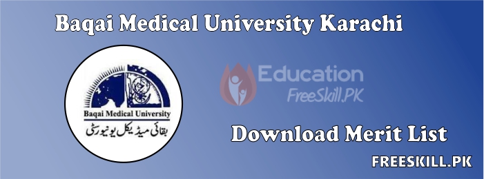 Baqai Medical University Merit List