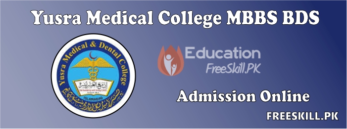Yusra Medical & Dental College Admission